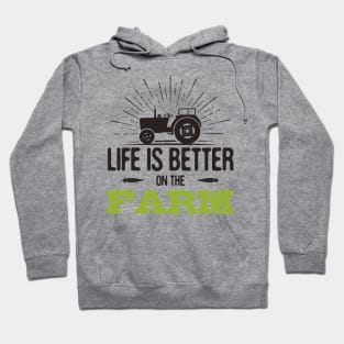 Life is Better on the Farm Hoodie